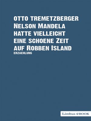 cover image of Nelson Mandela hatte vielleicht eine schöne Zeit auf Robben Island